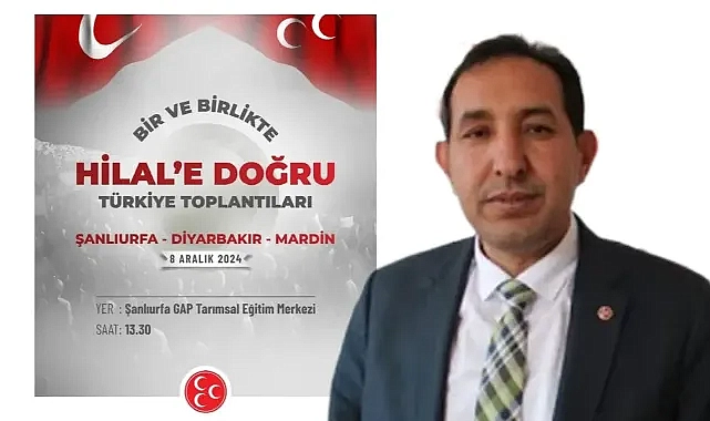 Şanlıurfa’da “Bir ve Birlikte Hilal’e Doğru Türkiye Toplantısı” Düzenlenecek