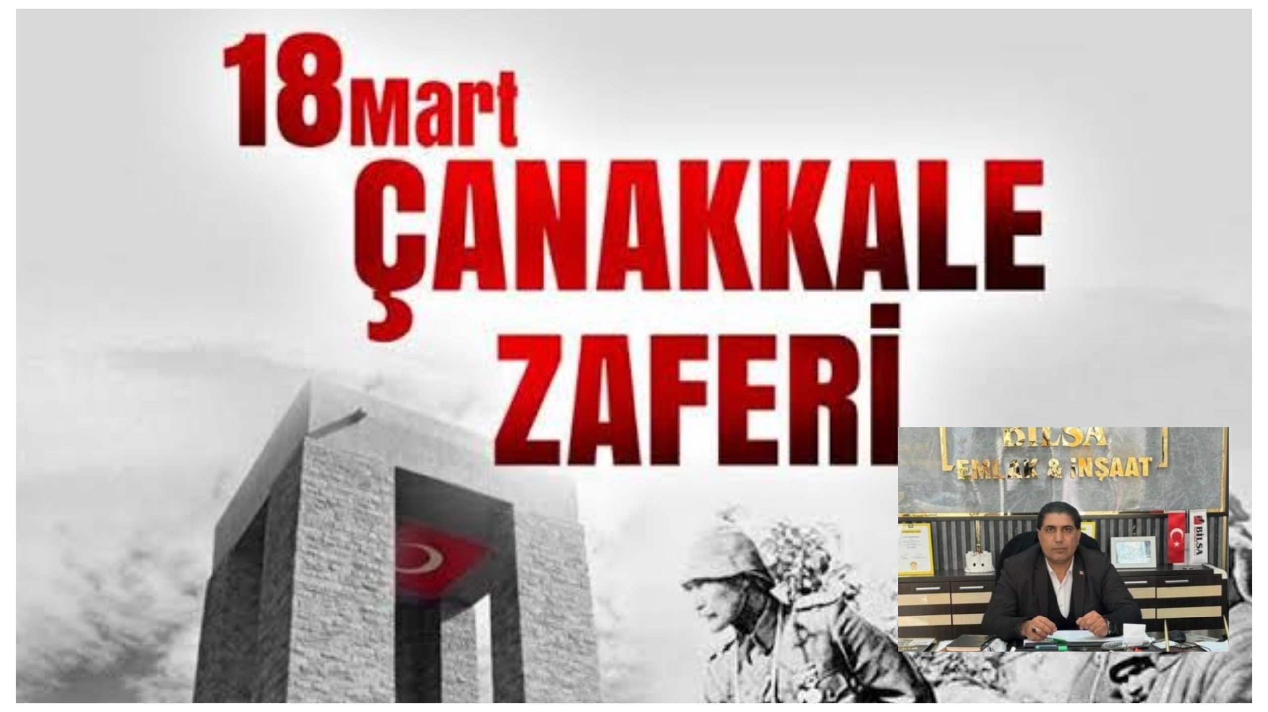Bilal Açin’den 18 Mart Şehitleri Anma Günü ve Çanakkale Deniz Zaferi’nin 110. Yıl Dönümü Mesajı