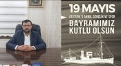 ŞANLIURFASPOR ASBAŞKANI VE İŞ İNSANI SERTAÇ KAYA’DAN 19 MAYIS MESAJI