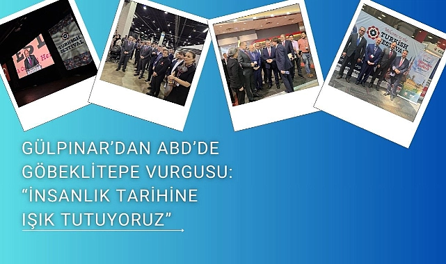 Başkan Gülpınar, Türk Festivali’nde Şanlıurfa’yı Anlattı