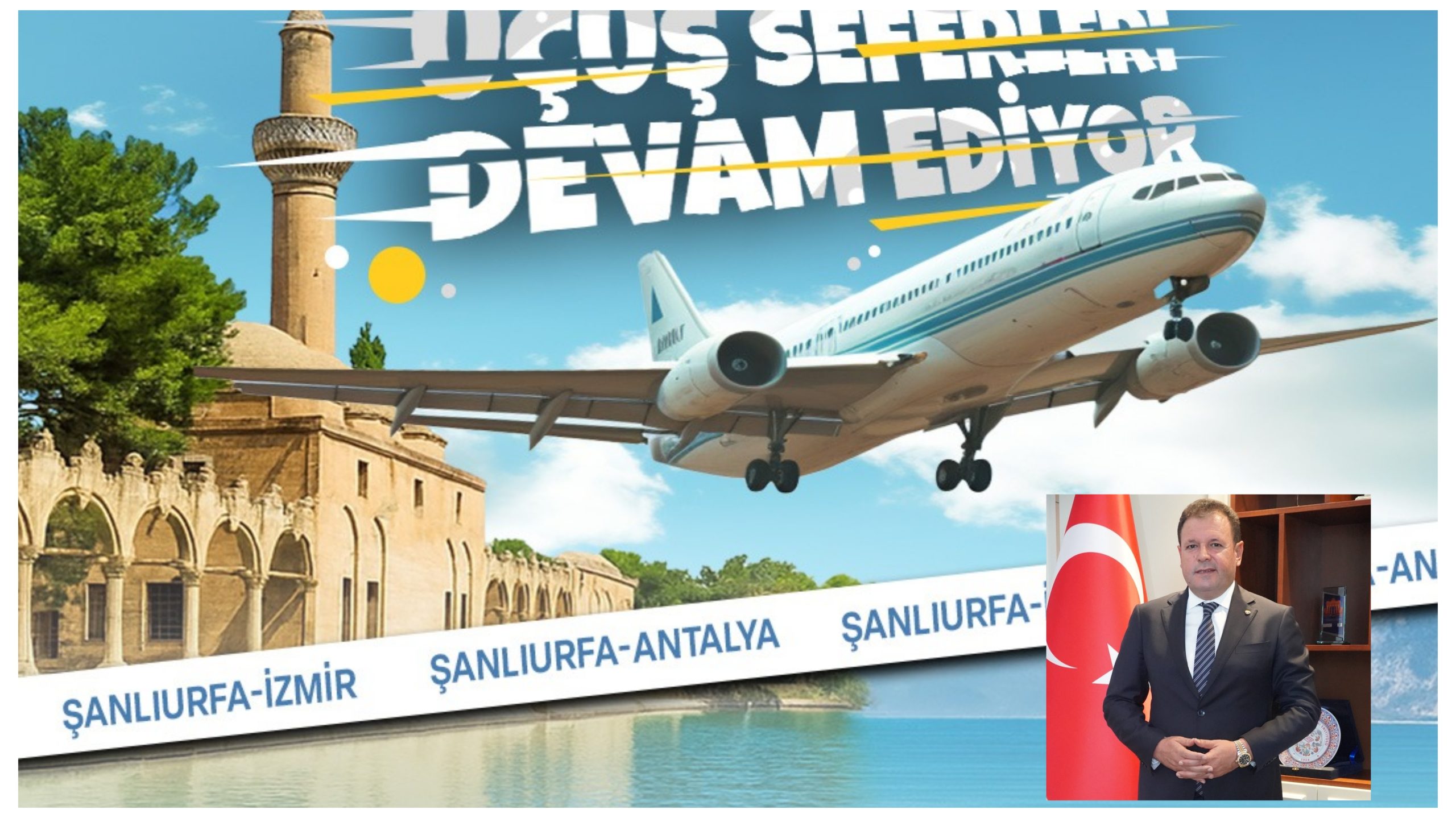 ŞUTSO”dan Açıklama:Şanlıurfa ile Antalya ve İzmir Arasındaki Uçuşlar Devam Ediyor