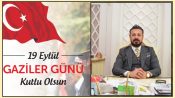 DELEN GROUP Yönetim Kurulu Başkanı ve Şanlıurfaspor Asbaşkanı Osman Delen’in 19 Eylül Gaziler Günü Mesajı