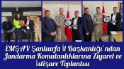 EMŞAV Şanlıurfa İl Başkanlığı’ndan Jandarma Komutanlıklarına Ziyaret ve İstişare Toplantısı