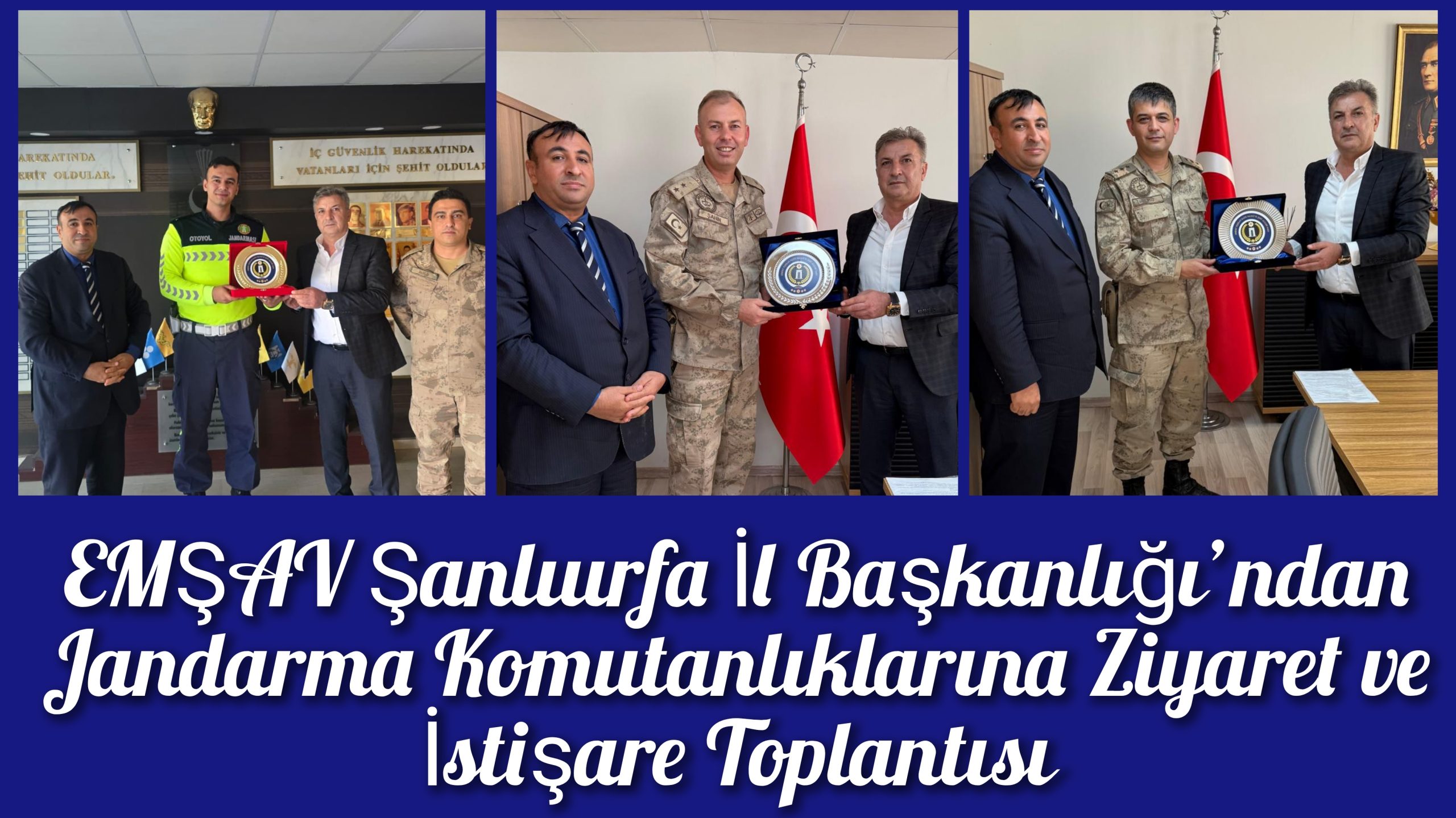 EMŞAV Şanlıurfa İl Başkanlığı’ndan Jandarma Komutanlıklarına Ziyaret ve İstişare Toplantısı