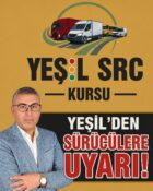 Yeşil’den Sürücülere Uyarı!