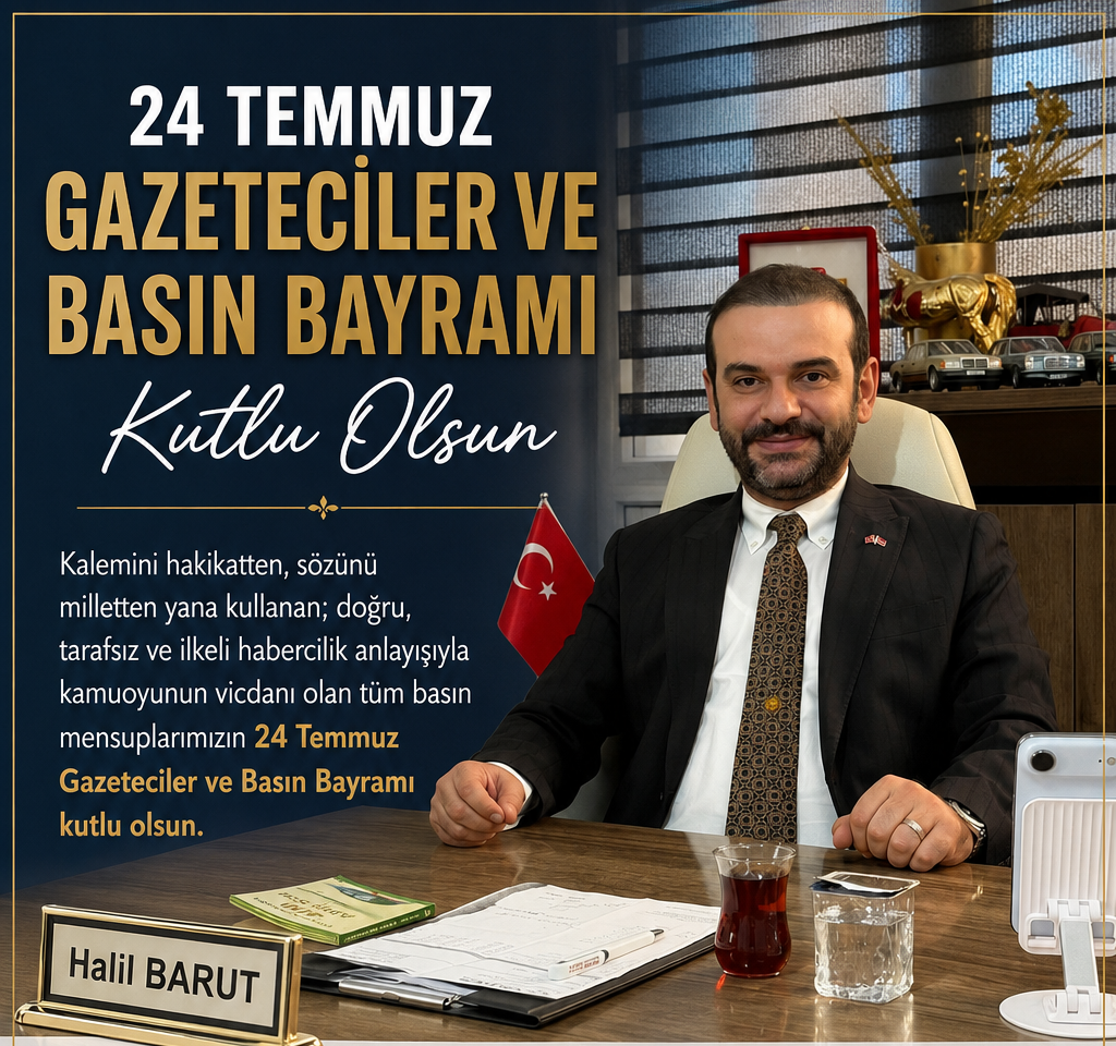 İş İnsanı Halil Barut, 24 Temmuz Gazeteciler ve Basın Bayramı’nı Kutladı