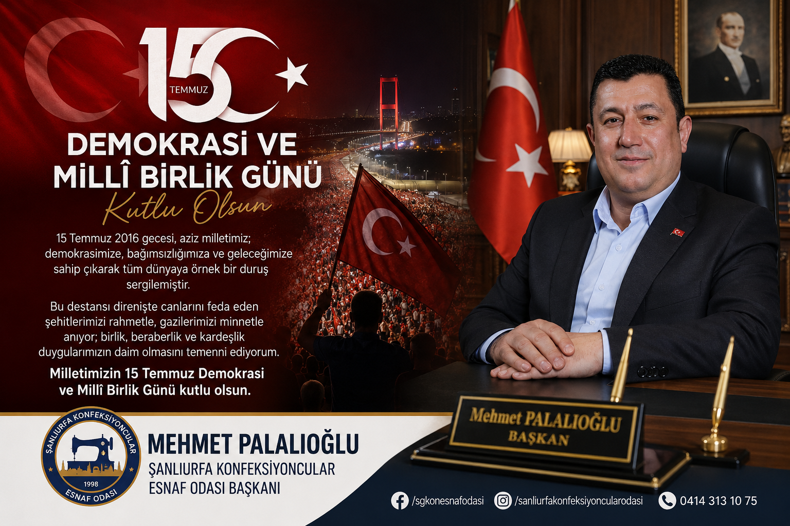 Şanlıurfa Konfeksiyoncular Esnaf Odası Başkanı Mehmet Palalıoğlu’nun 15 Temmuz Demokrasi ve Millî Birlik Günü Mesajı
