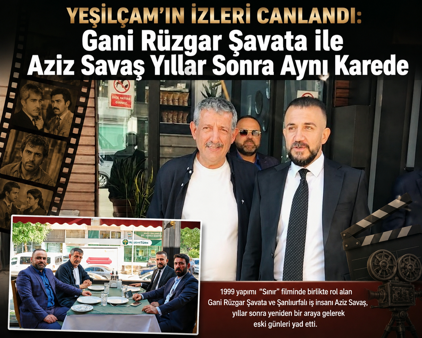 Yeşilçam’ın İzleri  Canlandı: Gani Rüzgar Şavata ile Aziz Savaş Yıllar Sonra Aynı Karede