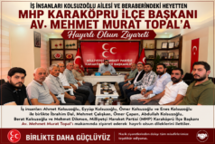 KOLSUZOĞLU Ailesinden MHP Karaköprü İlçe Başkanı Av. Mehmet Murat Topal’a Hayırlı Olsun Ziyareti