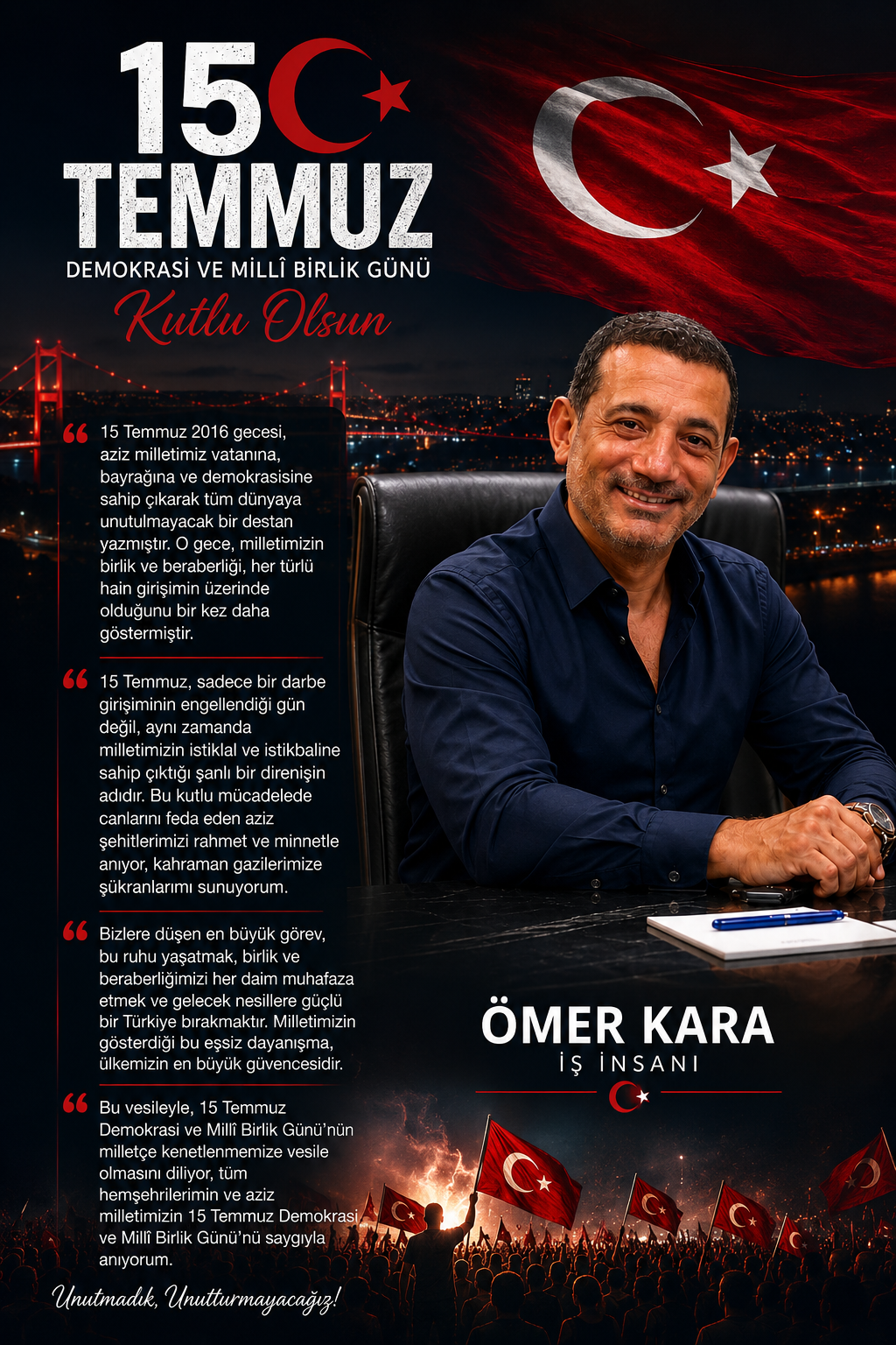İş İnsanı Ömer Kara’nın 15 Temmuz Demokrasi ve Millî Birlik Günü Mesajı