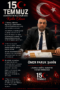 Lisanslı Harita Kadastro Yüksek Mühendisi Ömer Faruk Şahin’in 15 Temmuz Demokrasi ve Millî Birlik Günü Mesajı