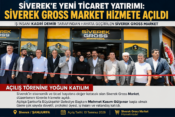 Siverek’e Yeni Ticaret Yatırımı: Gross Market Hizmete Açıldı