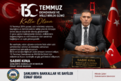 Şanlıurfa Bakkallar ve Bayiler Esnaf Odası Başkanı Sabri Kına’nın 15 Temmuz Demokrasi ve Millî Birlik Günü Mesajı