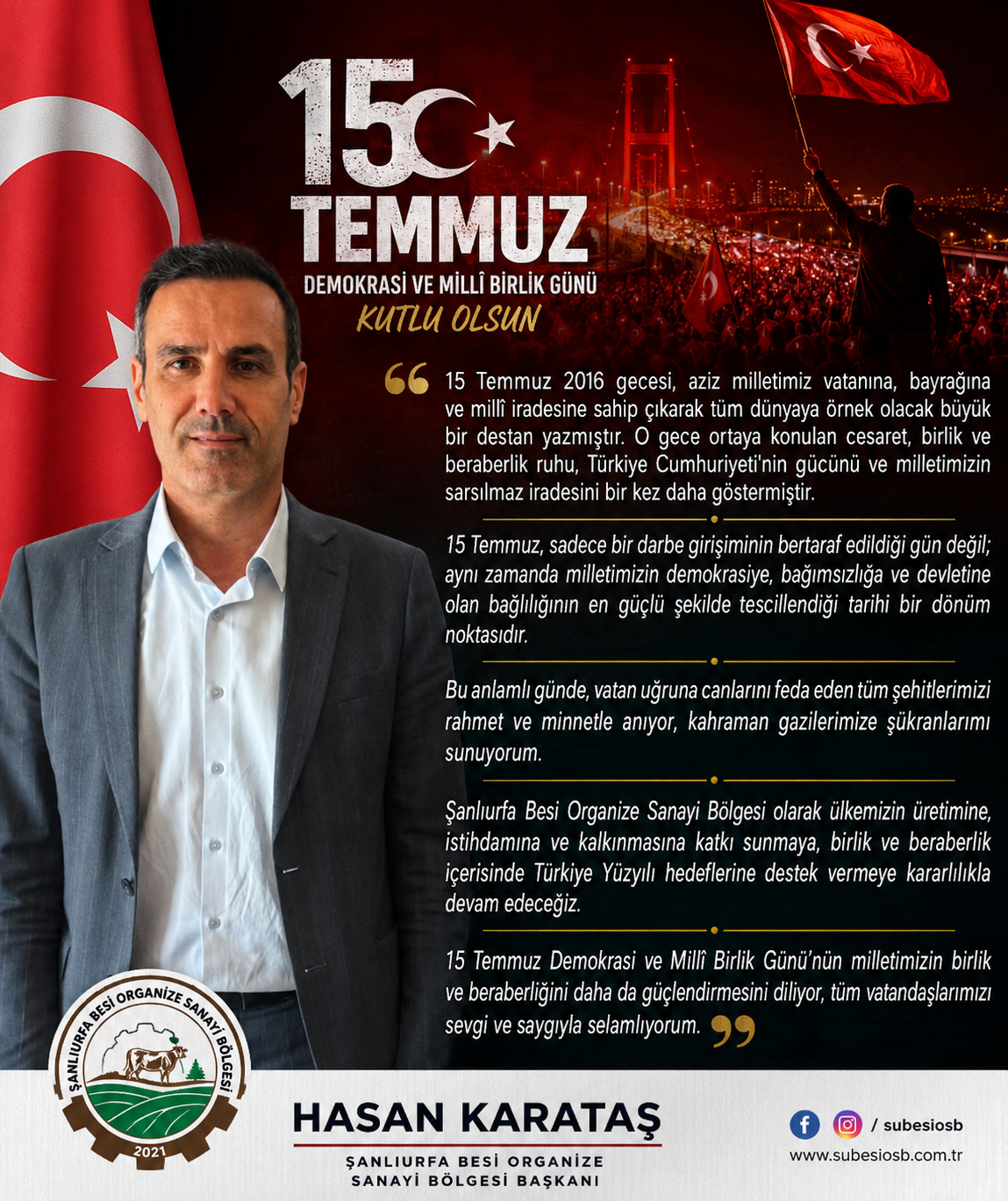 Şanlıurfa Besi Organize Sanayi Bölgesi Başkanı Hasan Karataş’ın 15 Temmuz Demokrasi ve Millî Birlik Günü Mesajı