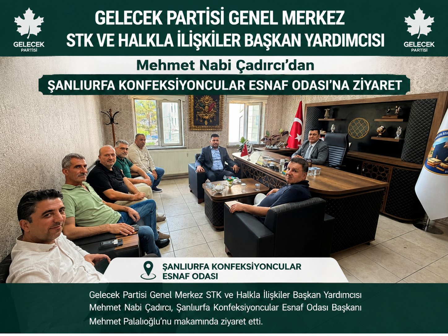 Mehmet Nabi Çadırcı’dan Şanlıurfa Konfeksiyoncular Esnaf Odası’na Ziyaret