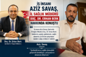 İş İnsanı Aziz Savaş’tan İl Sağlık Müdürü Doç. Dr. Erhan Berk’e Destek Mesajı