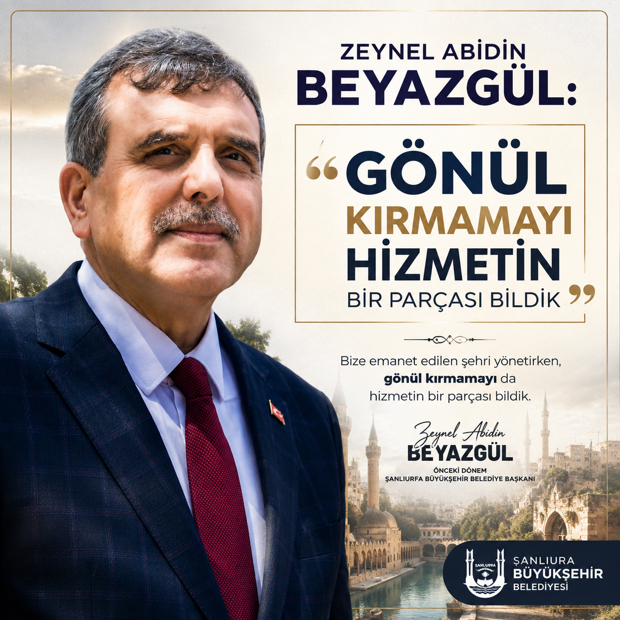 Zeynel Abidin Beyazgül: “Gönül Kırmamayı Hizmetin Bir Parçası Bildik”