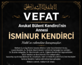 Avukat Bülent Kendircinin Annesi Vefat Etti