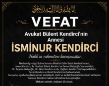 Avukat Bülent Kendircinin Annesi Vefat Etti