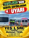 YEŞİL SRC’DEN SERVİS ŞOFÖRLERİNE ÖNEMLİ UYARI!!!